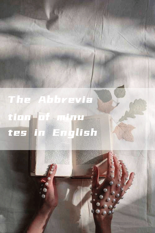 The Abbreviation of minutes in English